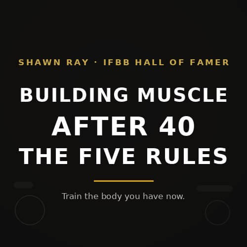 Building Muscle After 40: The Five Rules From a 14-Week Comeback at 41