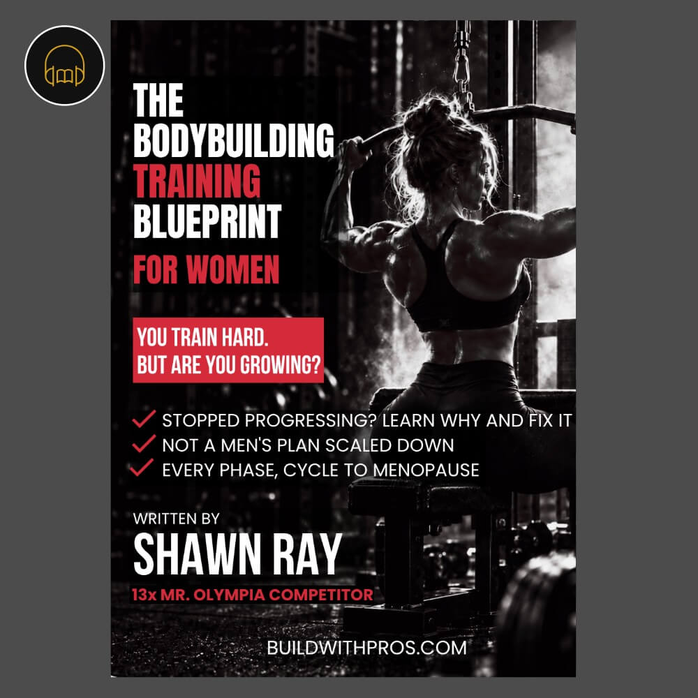Audiobook cover for The Bodybuilding Training Blueprint for Women by Shawn Ray, bodybuilding training for women