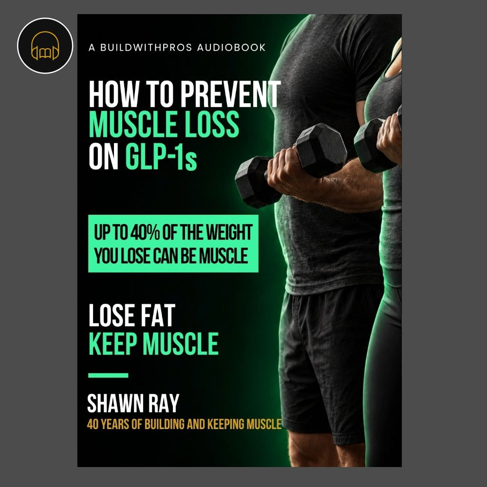 Audiobook cover for The GLP-1 Muscle Protection Blueprint by BuildWithPros, muscle loss on GLP-1 medication