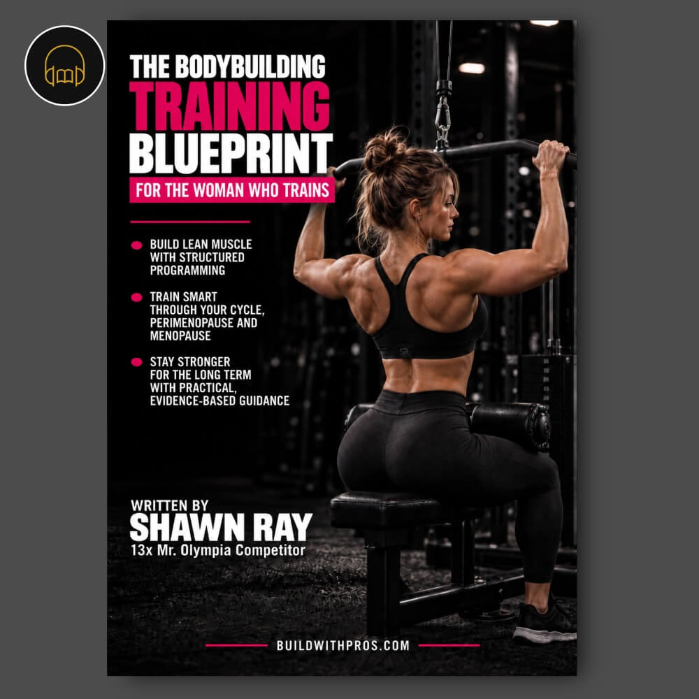 Audiobook cover for The Bodybuilding Training Blueprint for Women by Shawn Ray, how a woman who trains seriously should structure her lifting