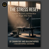 Audiobook cover for The Stress Reset by Shawn Ray, managing stress for recovery and progress