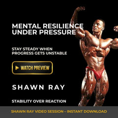 Shawn Ray mental resilience bodybuilding video course thumbnail